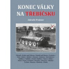 Konec války na Třebíčsku - Zdeněk Prukner