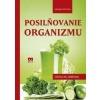 Posilňovanie organizmu - Górnicka Jadwiga
