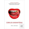 Cirkus karanténa (Mike Jedinela)
