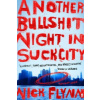 Another Bullshit Night in Suck City (Nick Flynn)(Brožovaná)