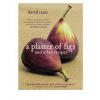 Platter of Figs & Other Recipes