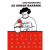 Podivné prípady Urbana Baránika - Jara Radošovská