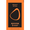 Madam Život - Ahmet Altan