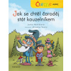 Čteme sami – Jak se chtěl čaroděj stát kouzelníkem (Lenka Hoštičková)