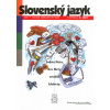 Slovenský jazyk pre 7. ročník ZŠ - Učebnica 2. diel - Eva Tibenská, Eva Frühaufová, Jana Kesselová, Vladimír Patráš, Ján Sabol, Marian