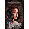 A Multitude of Dreams - Rutherford Mara