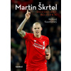 Martin Škrtel: Odhodlaný bojovník - Richard Kozohorský