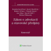 Zákon o advokacii a stavovské předpisy Komentář - Kovářová Daniela Havlíček Karel Němec Robert Sokol Tomáš Syka Jan Uhlíř David Žižlavský Michal