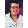 Karol Duchoň Karči - Miroslav Graclík