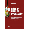 Máte ty pilulky i v zelené? - Pharmama