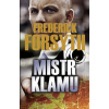 Mistr klamu - 2. vydání - Frederick Forsyth