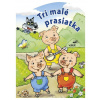 Tri malé prasiatka