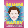 Be More Harry Styles - DK