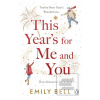 This Year's For Me and You (Emily Bell)