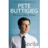 Shortest Way Home - Pete Buttigieg