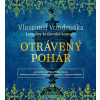 CD Otrávený pohár (audiokniha) (Vlastimil Vondruška; Jan Hyhlík)