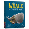 The Whale Who Wanted More Board Book - Rachel Bright