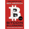 Bitcoin Billionaires : A True Story of G - Mezrich Ben