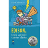 Edison, ktorý vymyslel takmer všetko - Luca Novelli