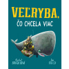 Veľryba, čo chcela viac - Rachel Bright