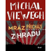 Mráz přichází z Hradu - Viewegh Michal