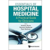 Essentials Of Hospital Medicine: A Practical Guide For Clinicians