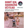 Dobrý den, soudružko učitelko - Ondřej Horák