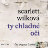 Ty chladné oči - Scarlett Wilková - online doručenie
