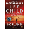 No Plan B - Lee Child, Andrew Child