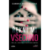 Řekni mi všechno - Thriller z prostředí studentského kampusu - Cambria Brockmanová