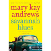 Savannah Blues - Mary Kay Andrews