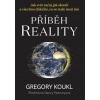 Příběh reality - Gregory Koukl