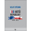 Velký zpěvník 100 hitů republiky - autor neuvedený