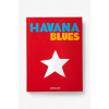 Kniha Assouline Havana Blues by Pamela Ruiz, English