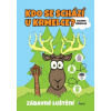 Kdo se schází u krmelce Zábavné luštění - Brůnová Valerie