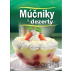 Múčniky a dezerty - Ilona Horváth