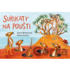 Surikaty na poušti - Ivona Březinová, Alena Schulz (ilustrátor)