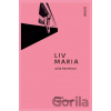 Liv Maria - Julia Kerninon