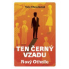 Ten černý vzadu - Nový Othello - Tracy Chevalierová