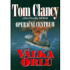 Operační centrum - Válka orlů - Tom Clancy
