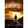 Rázcestia - William Paul Young