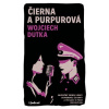 Čierna a purpurová - Wojciech Dutka