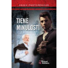 Tiene minulosti