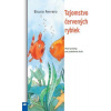 Tajomstvo červených rybiek