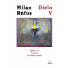 Dielo V - Milan Rúfus