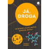 Dvořák Ondřej: Já, droga (Co se děje v hlavě, když si zapálíme jointa? Jaké jsou fáze opilosti? Co udělá s naším mozkem kokain a crack? Pohled možno-li z nadhledu ... ( 200 str. B4) (vydání Grada 2023
