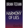 Harmony of Lies - Brian Feehan