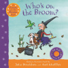 Who's on the Broom?: A Room on the Broom Book v angličtine
