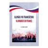 Slováci vo Francúzsku. Slovaques en France - Jean-Claude Baláž