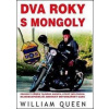 Dva roky s Mongoly - Queen William